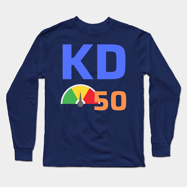 Keyword Difficulty 50 Long Sleeve T-Shirt by CyberChobi